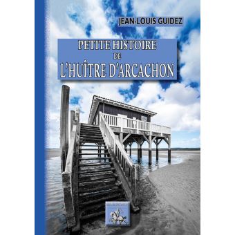 Petite histoire de l'huitre d'Arcachon