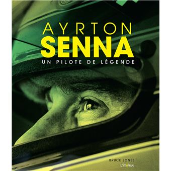 Ayrton Senna. Un pilote de légende.