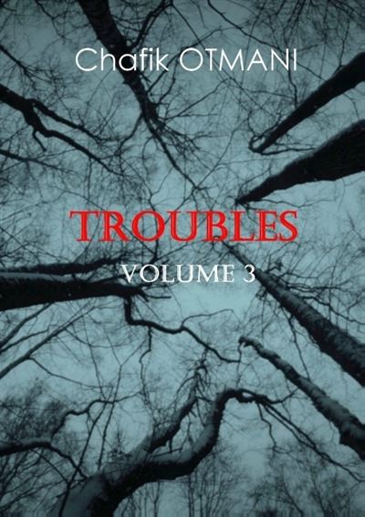 Troubles vol 3