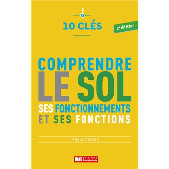 10 clés pour comprendre le sol