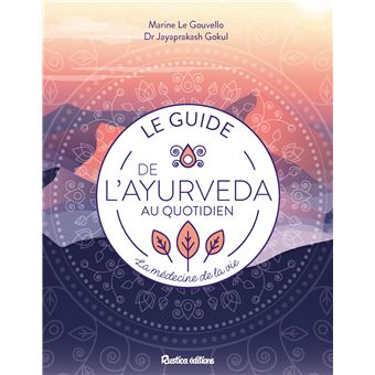 Le guide de l'ayurveda au quotidien