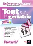 Tout sur la Gériatrie - Infirmier - IFSI - DEI - Révision