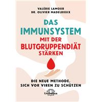 Das Immunsystem mit der Blutgruppendiät stärken