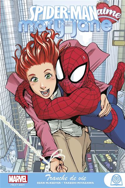 Marvel Next Gen - Spider-Man aime Mary Jane T01 : Tranche de vie