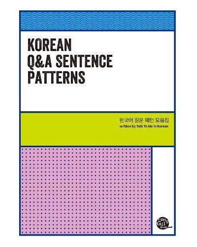Korean Q and A Sentence Patterns -  Collectif - broché