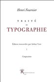 Traité de la Typographie. - 1 : La composition