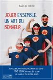 Jouer ensemble, un art du bonheur