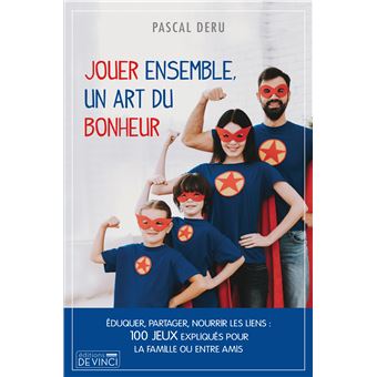 Jouer ensemble, un art du bonheur