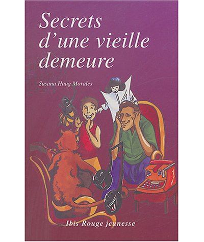 Secrets d'une demeure