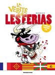 La vérité sur les ferias