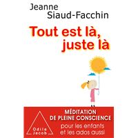 Tout est là, juste là