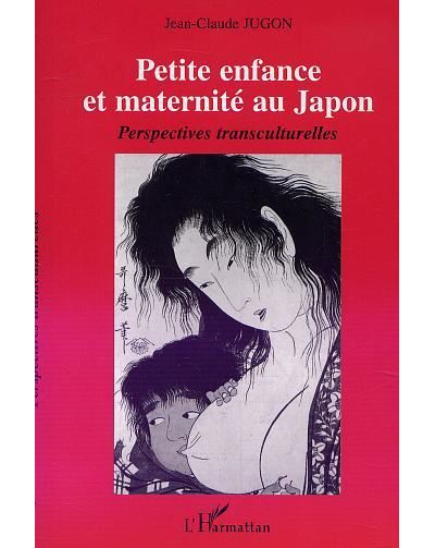 Petite enfance et maternité au Japon