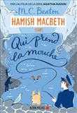 Hamish Macbeth 1 - Qui prend la mouche