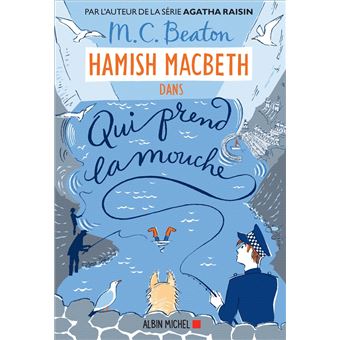 Hamish Macbeth 1 - Qui prend la mouche