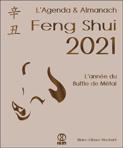 L'Agenda et Almanach Feng Shui 2021 - L'année du Buffle de Métal