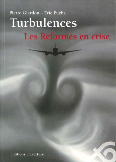 Turbulences : les Réformés en crise