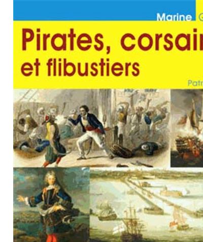 Pirates corsaires et flibustiers