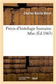 Précis d'histologie humaine. Atlas