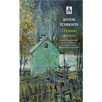 L Homme Des Bois Poche Anton Pavlovitch Tchekhov Andr Markowicz l-homme-des-bois-poche-anton-pavlovitch-tchekhov-andr-markowicz