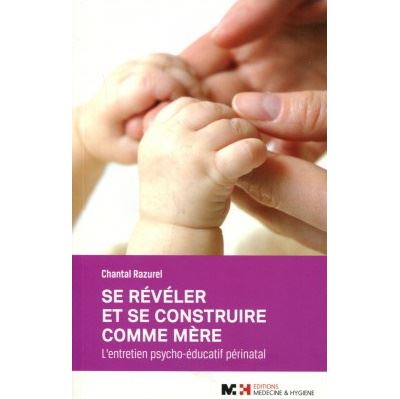 Se révéler et se construire comme mère