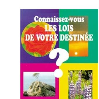 Connaissez-vous lois de votre destinée ? - 1