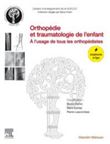 Orthopédie et traumatologie de l'enfant