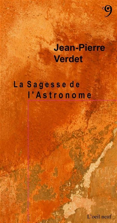 La Sagesse de l'Astronome - Jean-Pierre Verdet - broché
