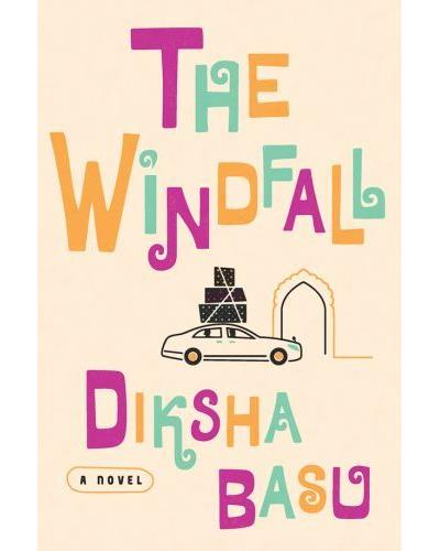 The windfall - Diksha Basu - broché