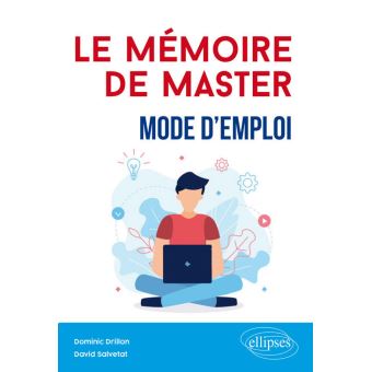 Le mémoire de Master : mode d'emploi