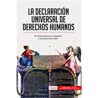 La Declaración Universal De Derechos Humanos El Compromiso Por La ...