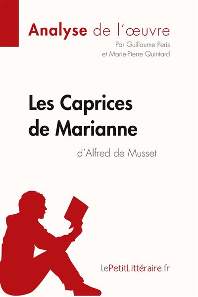 Les Caprices de Marianne d'Alfred de Musset (Analyse de l'oeuvre)