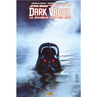 Dark Vador : Le Seigneur Noir des Sith T03