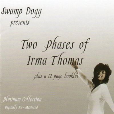 Two phases of irma thomas