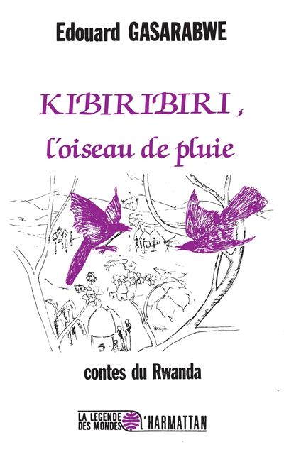Kibiribiri l'oiseau de pluie - E. Gasarabwe - broché