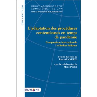 L adaptation des procédures contentieuses en temps de pandémie - Comparaison internationale et lim