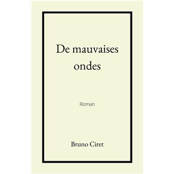 De mauvaises ondes