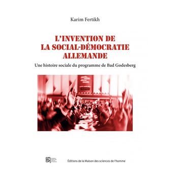 L'invention de la social-démocratie allemande