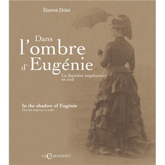 Dans l'ombre d'Eugénie