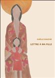 Lettre à ma fille