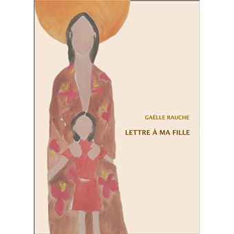 Lettre à ma fille