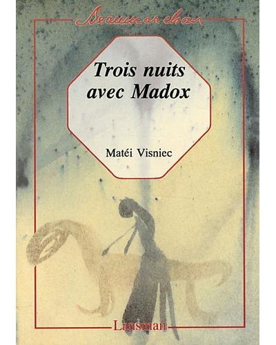 Trois nuits avec madox