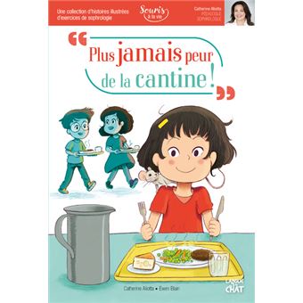 Plus jamais peur de la cantine !