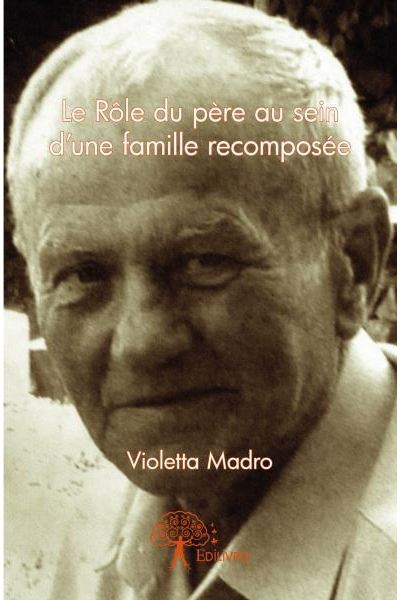 Le rôle du père au sein d'une famille recomposée