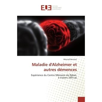 Maladie d'Alzheimer et autres démences Expérience du Centre Mémoire de ...