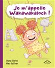 Je m'appelle Wakawakaloch !