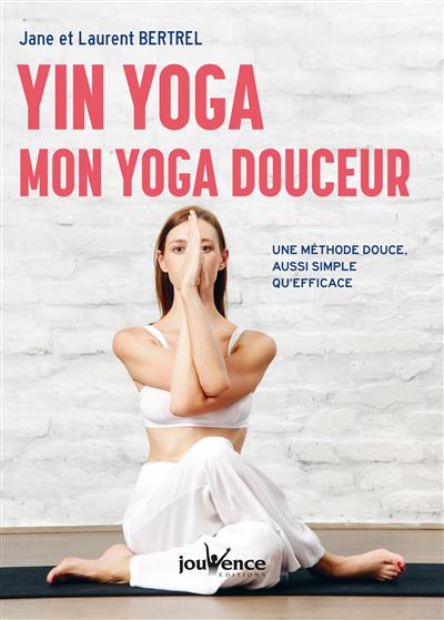 Yin yoga : Mon yoga douceur