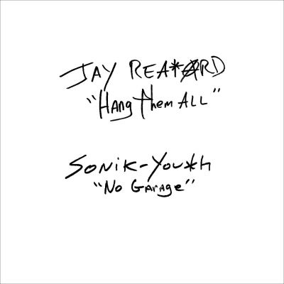 Jay Reatard Sonic Youth Hang Them All