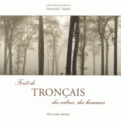 Forêt de Tronçais, des arbres, des hommes