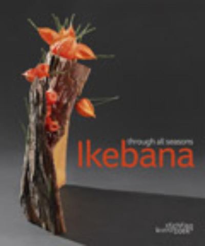 IKEBANA THROUGH THE SEASONS