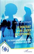 Le portrait d'un leader exceptionnel